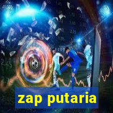 zap putaria